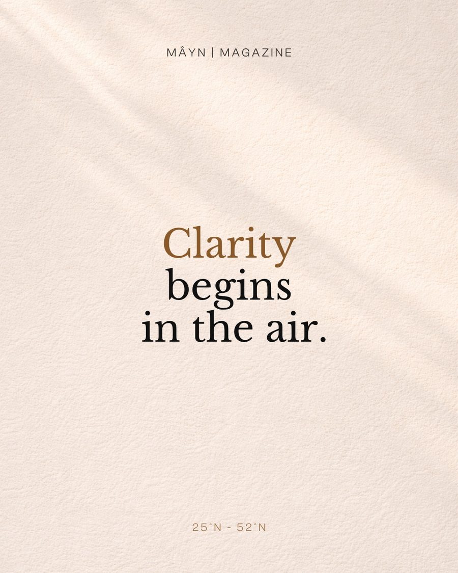 MÂYN Magazine — Clarity begins in the air