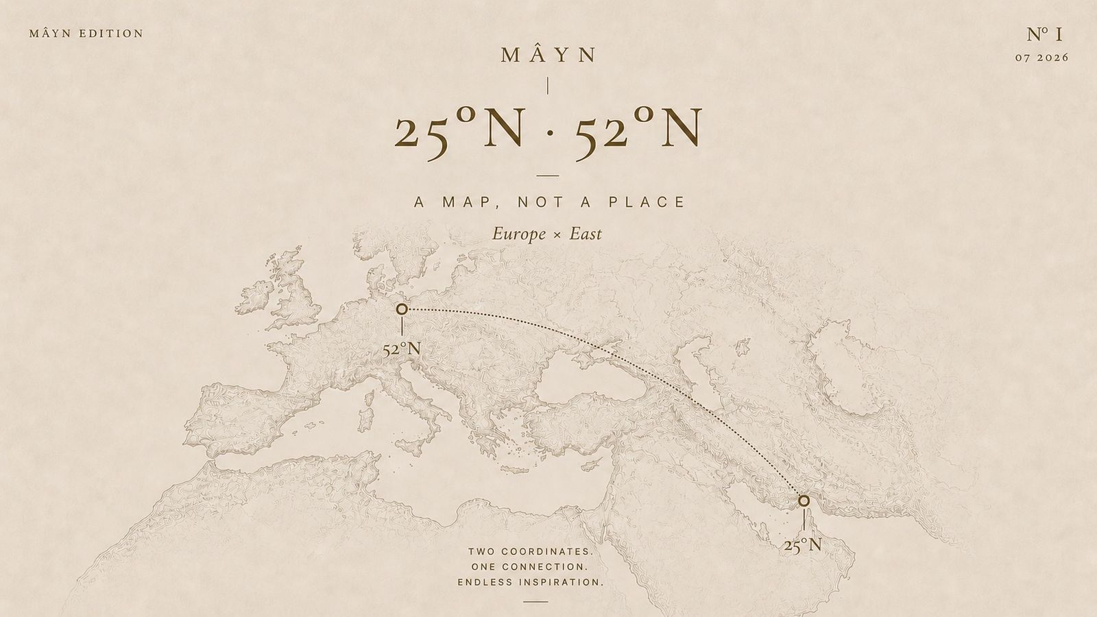 MÂYN — 25°N · 52°N · A map, not a place — Europe × East